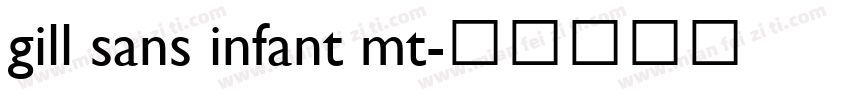 gill sans infant mt字体转换